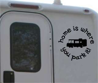 HOME IS WHERE PARK IT Camper VW STICKER motorhome DECAL  