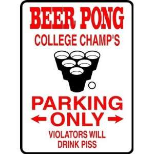 Beer Pong College Champs Aluminum Sign 6yr. Vinyl College Dorm Mancave 