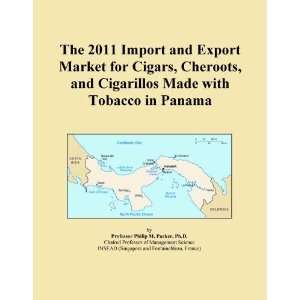 The 2011 Import and Export Market for Cigars, Cheroots, and Cigarillos 