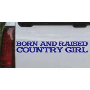  Blue 36in X 5.9in    Born and Raised Country Girl Country 