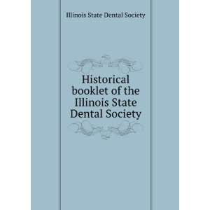   Illinois State Dental Society Illinois State Dental Society Books