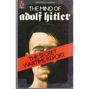  THE MIND OF ADOLF HITLER (9780330241397) Walter C Langer 