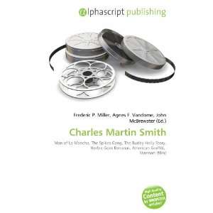 Charles Martin Smith: 9786132671776:  Books