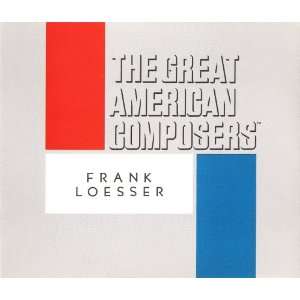    The Great American Composers   Frank Loesser (Audio CD) Music