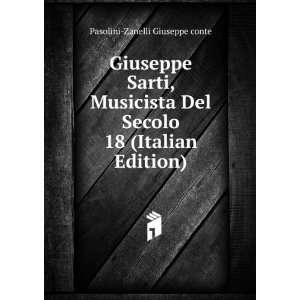  Giuseppe Sarti, Musicista Del Secolo 18 (Italian Edition 