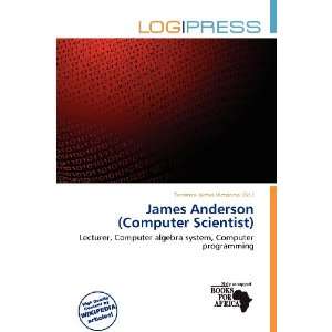  James Anderson (Computer Scientist) (9786136601618) Terrence James 