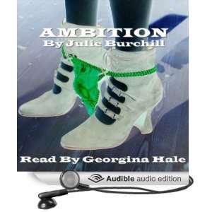   Ambition (Audible Audio Edition) Julie Burchill, Georgina Hale Books