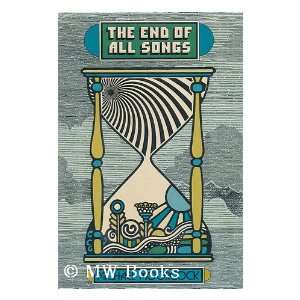   End of all Songs / Michael Moorcock Michael (1939 ) Moorcock Books