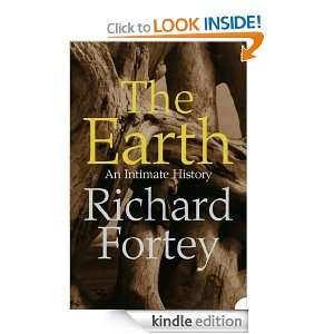   Earth An Intimate History Richard Fortey  Kindle Store
