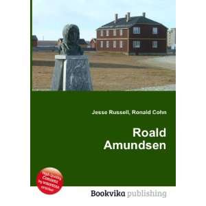 Roald Amundsen [Paperback]
