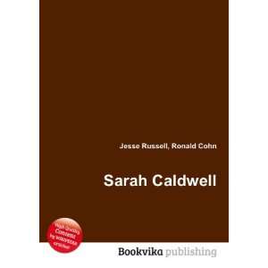 Sarah Caldwell [Paperback]
