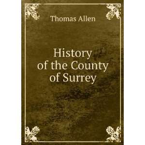  History of the County of Surrey Thomas Allen Books