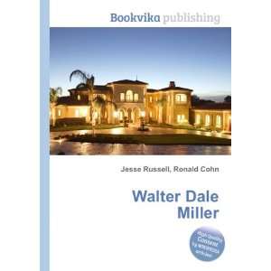  Walter Dale Miller Ronald Cohn Jesse Russell Books