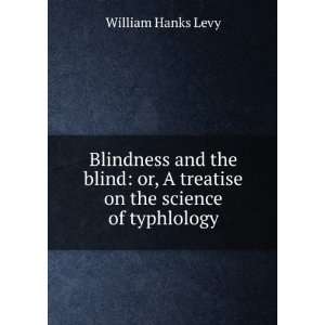   on the science of typhology: William Hanks Levy:  Books