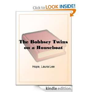 The Bobbsey Twins on a Houseboat Laura Lee Hope  Kindle 