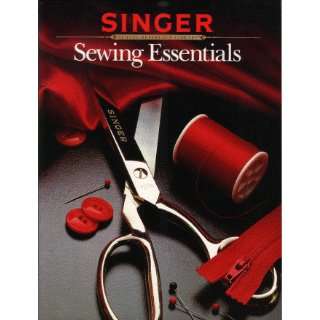  Sewing Essentials (Singer Sewing Reference Library) Books