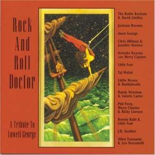  Rock and Roll Doctor A Tribute to Lowell George Various 
