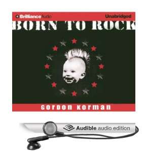  Born to Rock (Audible Audio Edition) Gordon Korman, Billy 