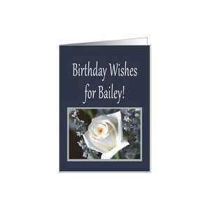 Birthday Wishes for Bailey Card