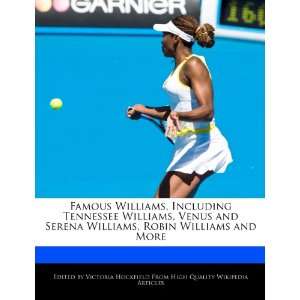  Williams, Including Tennessee Williams, Venus and Serena Williams 
