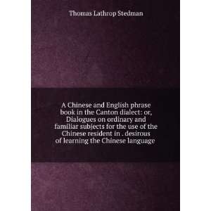  of learning the Chinese language Thomas Lathrop Stedman Books